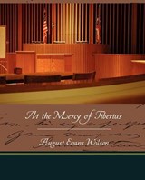 At the Mercy of Tiberius - WILSON,  August Evans - 9781438523040