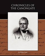 Chronicles of the Canongate - SCOTT,  Sir Walter - 9781438529271