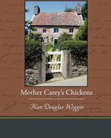 Mother Carey's Chickens - WIGGIN,  Kate Douglas - 9781438535494