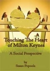 Touching the Heart of Milton Keynes - POPOOLA,  Susan - 9781438917634