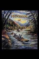 Pioneers of Second Fork - James P. Burke - 9781438948294