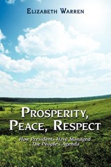Prosperity, Peace, Respect - Ph.D. Elizabeth Warren - 9781438962207