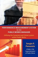 Performance Measurement System for the Public Works Manager - Sergio P. Panunzio - 9781438964737