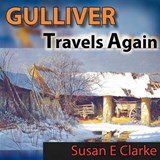 Gulliver Travels Again - Susan E Clarke - 9781438964867