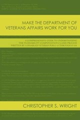 Make the Department of Veterans Affairs Work for You - Christopher S. Wright - 9781438974460