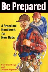 Be Prepared - Gary Greenberg ; Jeannie Hayden - 9781439103326