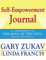 Self-Empowerment Journal - Gary Zukav ; Linda Francis - 9781439104989