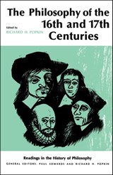 Philosophy of the Sixteenth and Seventeenth Centuries - Richard H. Popkin - 9781439105849