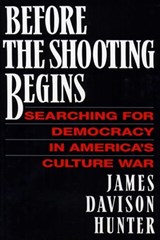 Before the Shooting Begins - James Davison Hunter - 9781439106297