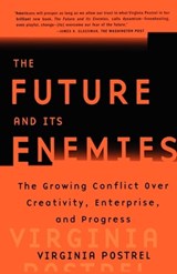 The Future and Its Enemies - Virginia Postrel - 9781439135327