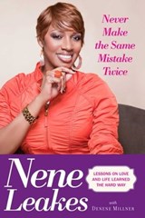 Never Make the Same Mistake Twice - Nene Leakes - 9781439167328