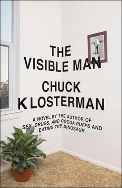 The Visible Man, Klosterman, Chuck - Gebonden - 9781439184462