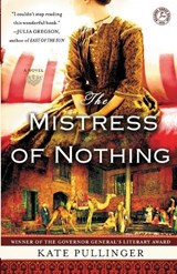 Mistress of Nothing - Kate Pullinger - 9781439195055