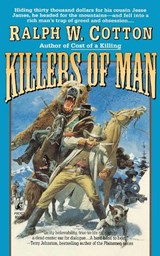 Killers of Man - Ralph W. Cotton - 9781439196694