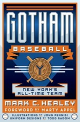 Gotham Baseball - Mark C Healey ; Todd Radom - 9781439669563