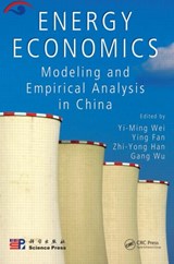 Energy Economics - Yi-Ming Wei ; Ying Fan ; Zhi-Yong Han ; Guang Wu - 9781439811214
