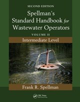 Spellman's Standard Handbook for Wastewater Operators - FRANK R. (SPELLMAN ENVIRONMENTAL CONSULTANTS,  Norfolk, Virginia, USA) Spellman - 9781439818862