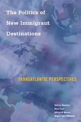 The Politics of New Immigrant Destinations - Stefanie Chambers ; Diana Evans ; Anthony Messina ; Abigail Williamson - 9781439914625