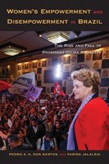 Women's Empowerment and Disempowerment in Brazil - Pedro A. G. dos Santos ; Farida Jalalzai - 9781439916179