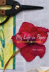 My Life in Paper - Beth Kephart - 9781439923948