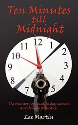Ten Minutes Till Midnight - Lee Martin - 9781440146640