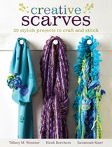 Creative Scarves - Tiffany M. Windsor ; Heidi Borchers - 9781440238956