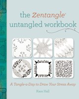 The Zentangle Untangled Workbook - HALL,  Kass - 9781440329463