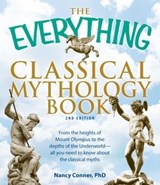 The Everything Classical Mythology Book - Nancy Conner - 9781440502415