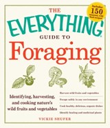 The Everything Guide to Foraging - Vickie Shufer - 9781440525117