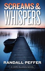 Screams & Whispers - Randall Peffer - 9781440531743