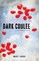 Dark Coulee - Mary Logue - 9781440532948