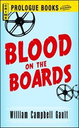 Blood on the Boards - William Campbell Gault - 9781440539138