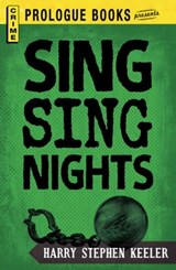 Sing Sing Nights - Harry Stephen Keeler - 9781440543241