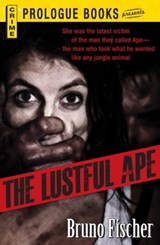 The Lustful Ape - Bruno Fischer - 9781440544248