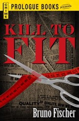Kill to Fit - Bruno Fischer - 9781440544262