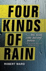 Four Kinds of Rain - WARD,  Robert - 9781440550195