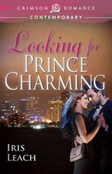 Looking for Prince Charming - Iris Leach - 9781440551888