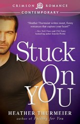 Stuck on You - Heather Thurmeier - 9781440552021