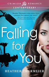 Falling for You - Heather Thurmeier - 9781440552052