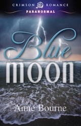 Blue Moon - Anne Bourne - 9781440555770