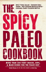The Spicy Paleo Cookbook - Emily Dionne ; Erin Ray - 9781440574344