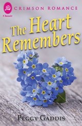 The Heart Remembers - Peggy Gaddis - 9781440581014