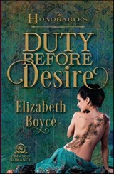 Duty Before Desire - Elizabeth Boyce - 9781440585036