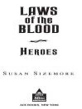 Laws of The Blood 5: Heroes - Susan Sizemore - 9781440622366