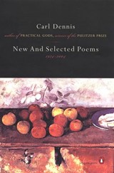 New and Selected Poems 1974-2004 - Carl Dennis - 9781440650338