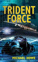 Trident Force - Michael Howe - 9781440654800