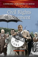 Civil Rights Movement - JAMIE J. (SALEM STATE UNIVERSITY,  USA) Wilson - 9781440804267