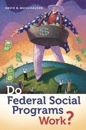 Do Federal Social Programs Work?