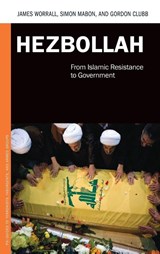 Hezbollah - James (University of Leeds UK) Worrall ; Simon (University of Lancaster Mabon ; Gordon Clubb - 9781440831348