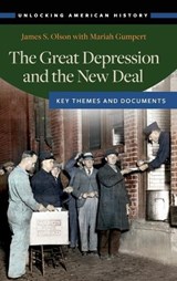 The Great Depression and the New Deal - James S. Olson ; Mariah Gumpert - 9781440834622